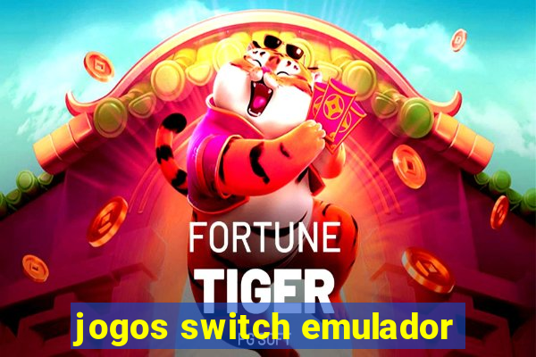 jogos switch emulador